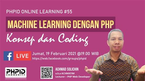 Webinar Machine Learning Dengan PHP PHP ID Online Learning YouTube