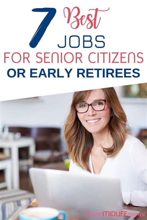 7 Best Jobs For Senior Citizens Or Early Retirees Making Midlife Matter