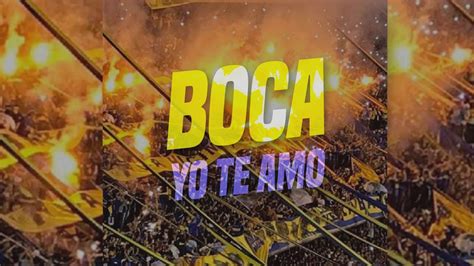 Boca Yo Te Amo CanciÓn Con Letra 2020 Hinchadas Argentinas La 12