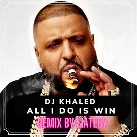 Stream Dj Khaled All I Do Is Win Remix Afrobeat By Liatecy By