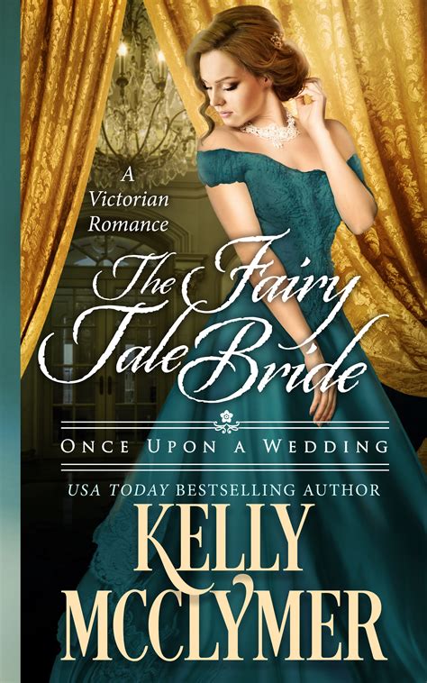 The Fairy Tale Bride By Kelly Mcclymer