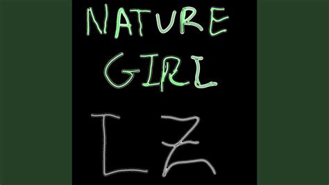 Nature Girl Youtube