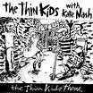 The Thin Kids Theme / Warrior in Woolworths von Kate Nash, The Thin ...
