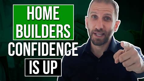 Home Builders Confidence Is Up Youtube