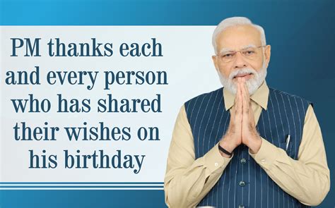 Pm Thanks Each And Every Person Who Has Shared Their Wishes On His Birthday Prime Minister Of