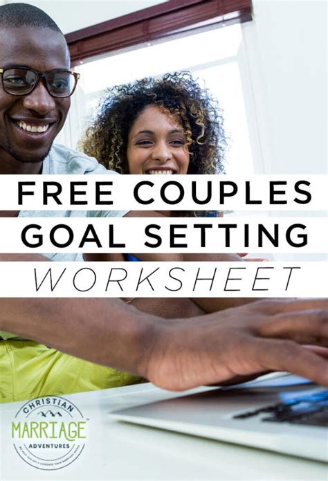 Free Couples Goal Setting Worksheet Marriage Legacy Builders