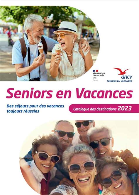 Ancv Seniors En Vacances Le Guide Pratique Pour Réserver