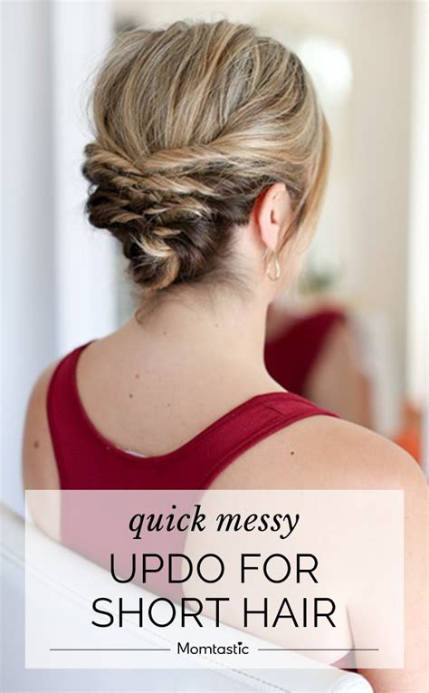 This Quick Messy Updo For Short Hair Is So Cool Easy Updo Hairstyles