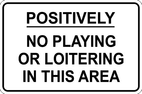 No Playing Onsite Signs