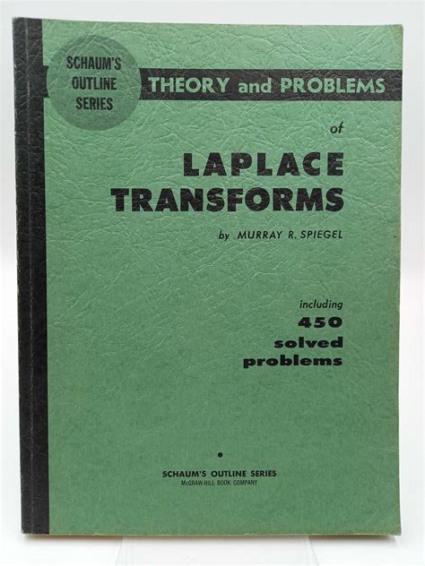 Schaum S Outline Of Theory And Problems Of Laplace Transforms Including Solved Problems Von