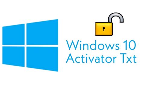 Windows 10 Activator Txt For Free Lifetime Activation Latest