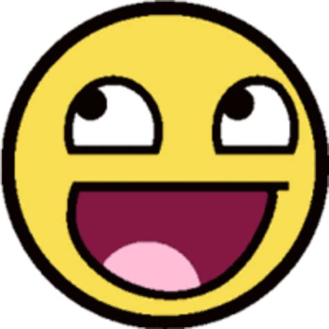 49 happy face memes ranked in order of popularity and relevancy. Image - 133612 | Awesome Face / Epic Smiley | Know Your Meme