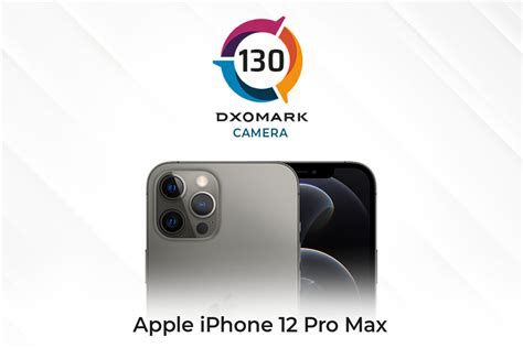 苹果 Iphone 12 Pro Max Dxomark 评分公布：130 分挤下 Pro 当选第四名 It之家