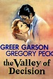The Valley of Decision (1945) - Posters — The Movie Database (TMDb)