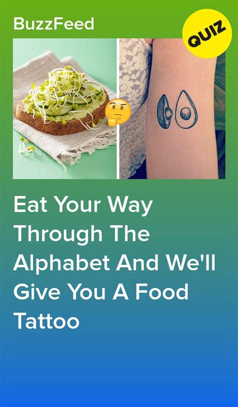 Eat Your Way Through The Alphabet And We Ll Give You A Food Tattoo