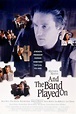 And the Band Played On (TV Movie 1993) - IMDb
