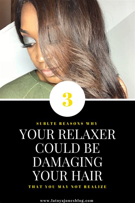 Subtle Reasons Your Relaxer Could Be Damaging Your Hair That You Don T Realize Latoya Jones