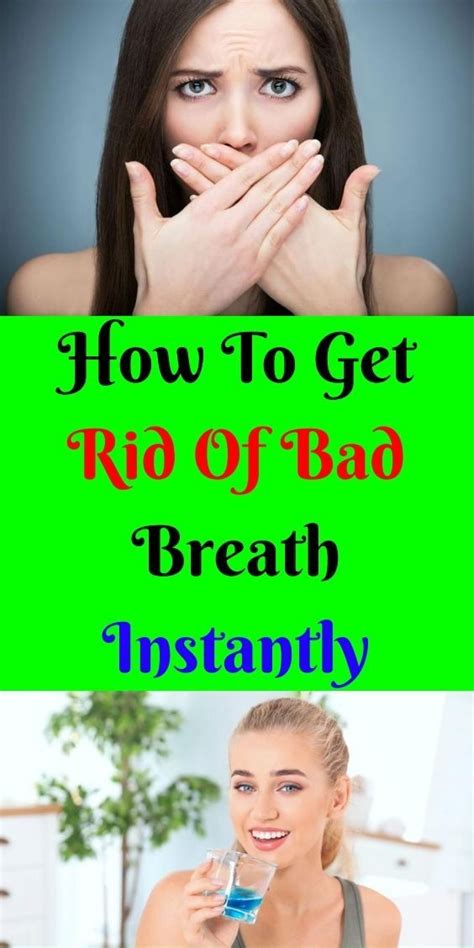 how to get rid of bad breath instantly bad breath bad breath remedy how to get rid