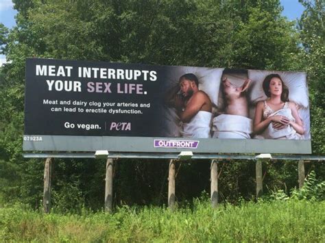 Meat Interrupts Your Sex Life Peta Billboards Warn Drivers