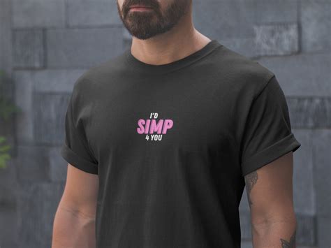 Simp T Shirt Id Simp 4 You Unisex T Shirt Etsy Uk