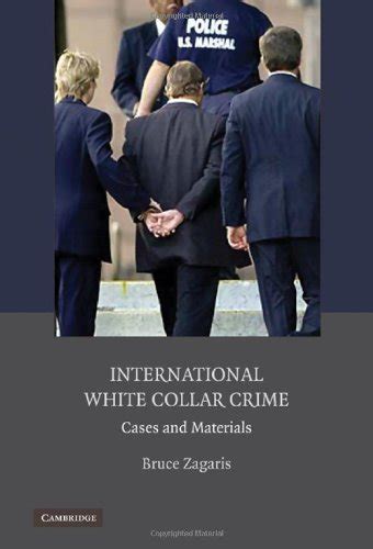 International White Collar Crime Cases And Materials Kindle Edition