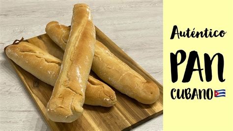 Auténtico Pan Cubano 🥖 Cuban Bread Youtube