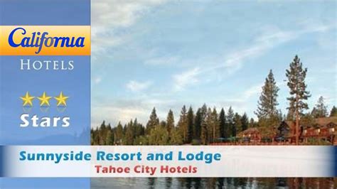 Sunnyside Resort And Lodge Tahoe City Hotels California Youtube