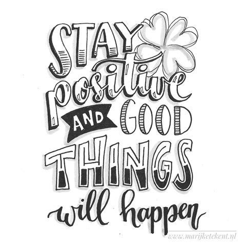 Stay Positive And Good Things Will Happen🌸 1000 Hand Lettering Quotes