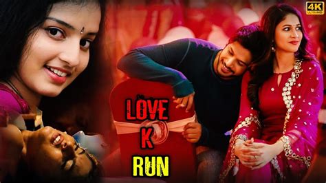 Love K Run 4k Movie Deepak Saroj And Malavika Meenan Action Romance South Movie Hindi Dubbed