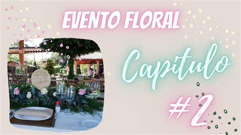 Centros De Mesa Para Bautizo De Valeria Floristería Paso A Paso Capitulo 2 Youtube