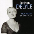 Mon Amand de Saint-Jean [Membran], Lucienne Delyle | CD (album ...