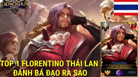 TOP 1 FLORENTINO THÁI LAN ĐÁNH ĐÁ ĐẠO NTN LIÊN QUÂN MOBILE YouTube