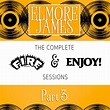 The Complete Fire & Enjoy Sessions, Pt. 3 Songs Download: The Complete ...