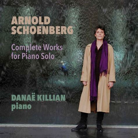 Arnold Schoenberg Complete Works For Piano Solo