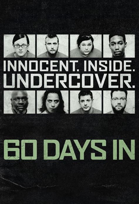 60 Days In Tv Series 2016 Posters — The Movie Database Tmdb