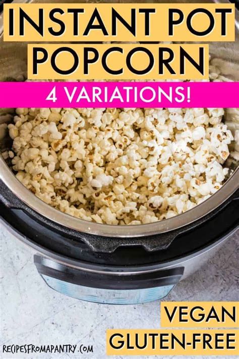 We did not find results for: Instant Pot Popcorn + 4 Variations and Video {Gluten-Free ...