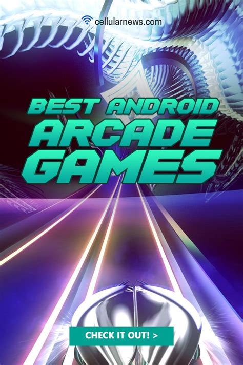 Enjoy These Best Arcade Games For Android Arcade Games Mobile App