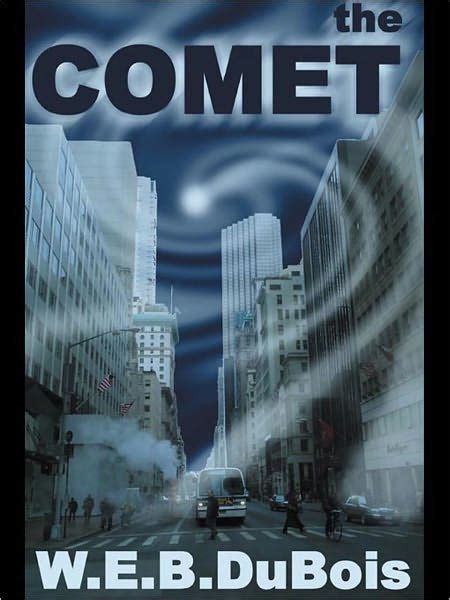 The Comet By W E B Du Bois Ebook Barnes And Noble®
