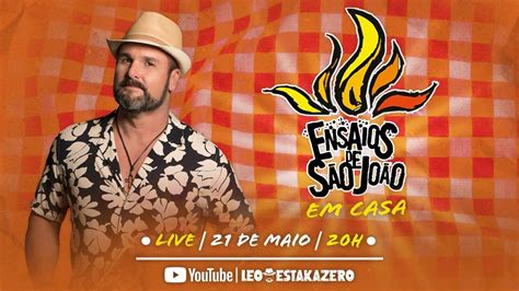Live Leo Estakazero Ensaio De São João Emcasa Youtube