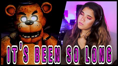 Five Nights At Freddys 2 Its Been So Long Cover Español Youtube