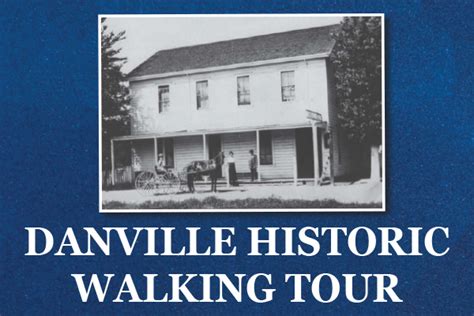 Danville Historic Walking Tour Your Town Monthly