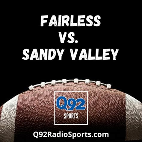 Stream Fairless Vs Sandy Valley 81822 By Q92 Radio Listen Online