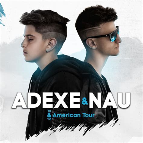 Adexe And Nau On Spotify