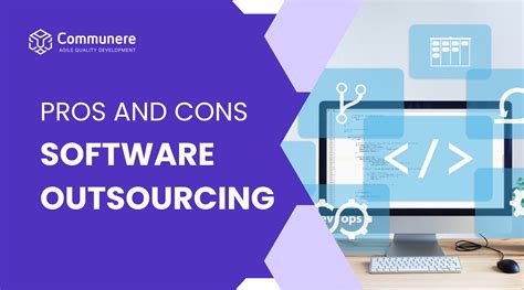 8 Important Outsourcing Software Development Pros And Cons