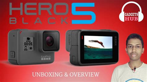 Gopro Hero 5 Black Unboxing Overview Gadgets Hub Youtube