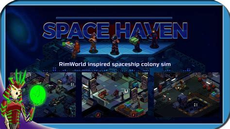 Space Haven Gameplay Building The Arkship And Fighting Pirates 2