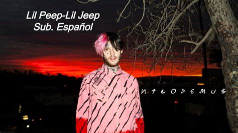 Lil Peep Lil Jeep Sub Español By Nicodemus Youtube