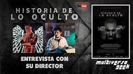 HISTORIA DE LO OCULTO | Charlamos con Cristian Ponce, director de la ...