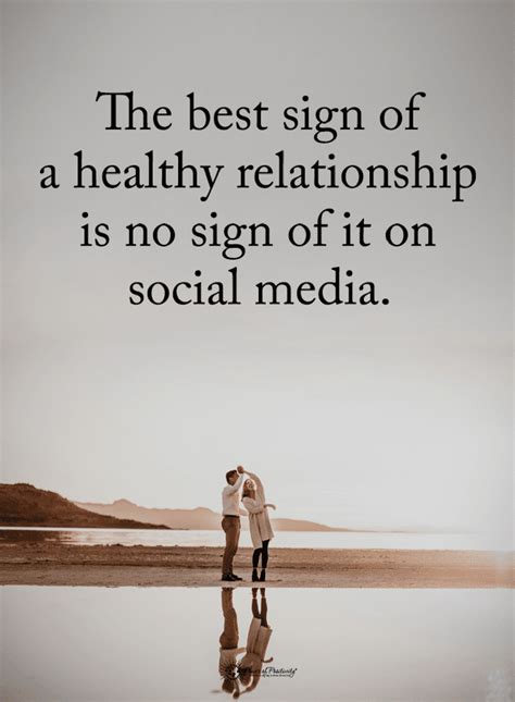 Quotes The Best Sign Of A Healthy Relationship Is No Sign Of It On