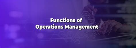 Top 7 Functions Of Operations Management And Skills Needed Datatrained